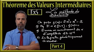 Théorème Des Valeurs Intermédiaires cours et exercice Ex5 la méthode de dichotomie dencadrement [upl. by Foscalina209]