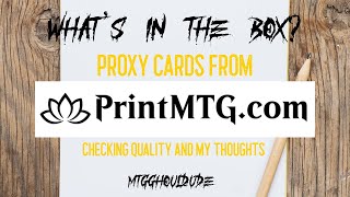 Whats in the Box My Proxy Cards Order Through PrintMTGcom [upl. by Dlabihcra937]