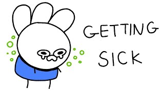 getting sick [upl. by Esoj]