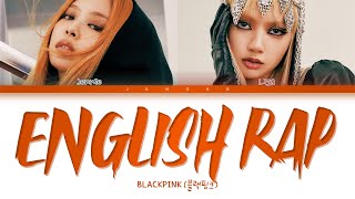 BLACKPINK Jennie amp Lisa  English Rap Parts 2022 UPDATE Color Coded LyricsEng [upl. by Katz]