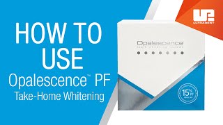 How to Use Opalescence™ PF TakeHome Whitening  Patient Instructions [upl. by Illek]