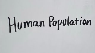 Human Population [upl. by Ykcaj]