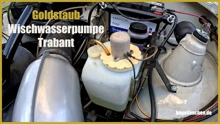 Goldstaub Wischwasserpumpe 12 V Trabant [upl. by Anaele]