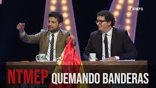 Las banderas se queman todas por igual NTMEP [upl. by Adnalohs]