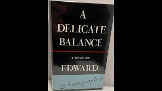 quotA Delicate Balancequot By Edward Albee [upl. by Fidelity]