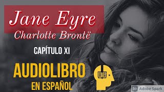 Jane Eyre Audiolibro  Capítulo XI [upl. by Jolanta]