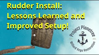 Rudder Gudgeon and Pintle Install Lessons Learned and Improved Setup [upl. by Alekal]