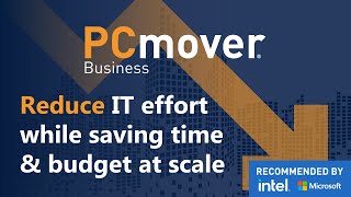 Reduce PC deployment time and lower the cost of PC refresh projects with PCmover Business [upl. by Ronnie724]