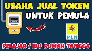 CARA MEMULAI USAHA JUAL TOKEN UNTUK PEMULA PELAJAR amp IBU RUMAH TANGGA [upl. by Marina752]