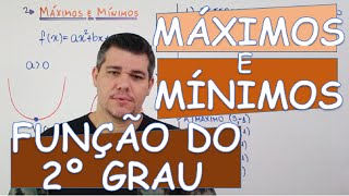 FUNÇÃO DO 2º GRAU MÁXIMOS E MÍNIMOS [upl. by Airitac5]