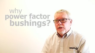 Why Power Factor Bushings [upl. by Llerrej]