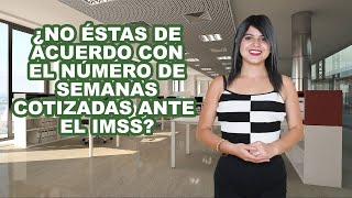 Constancia de aclaración de semanas cotizadas en el IMSS IUSAsesores AseguramientoIMSS [upl. by Jewelle626]