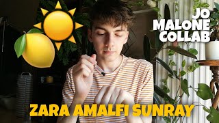 ZARA AMALFI SUNRAY UNISEX FRAGRANCE REVIEW  FRESH LEMON CLEAN BRIGHT SCENT FOR SUMMER  JO MALONE [upl. by Sonnie]