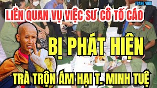 Diễn biến Vụ sư cô tố cáo lợi dụng thầy Minh Tuệ để lừa đảo Bị phát hiện khi trà trộn để hại thầy [upl. by Elwyn80]