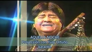 Proyección con Yury Ortuño Aquella noche karaoke con coros KB [upl. by Annair]