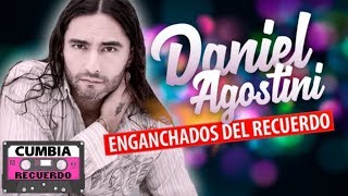 Daniel Agostini  Grandes exitos │ Cumbia del recuerdo [upl. by Tova679]