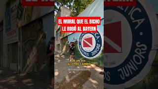 😅 LE ROBARON UN MURAL AL BAYERN 🐞 aaaj argentinosjrs futbolargentino argentina shorts [upl. by Aerua]