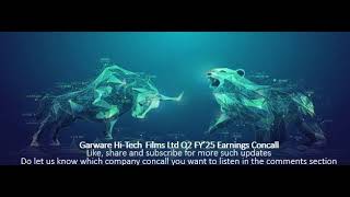 Garware HiTech Films Ltd Q2 FY’25 Earnings Concall [upl. by Zilef226]