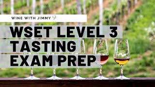 How to prepare for the WSET Level 3 Tasting Exam [upl. by Jeanelle]