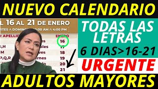 Pensión Bienestar Nuevo Calendario del 16 al 21 todas las letras ✅💰 [upl. by Anum]