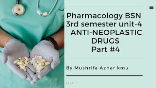 Pharmacologyl  BSN 3rd semester  Unit4  AntiNeoplastic Drugs  part 4 [upl. by Assenad]