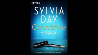 Hingabe 1v2 Crossfire 4 Roman Hörbuch von Sylvia Day [upl. by Aw]