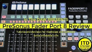 PreSonus Faderport 8 Review In the DAW [upl. by Salb]