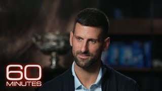 Novak Djokovic The 60 Minutes Interview [upl. by Nosbig]