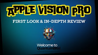 Apple Vision Pro First Look amp InDepth Review [upl. by Nabi614]