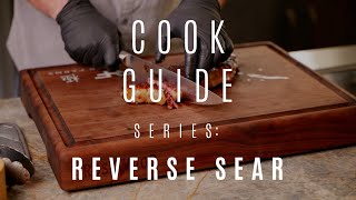 Cook Guide Reverse Sear [upl. by Fong838]