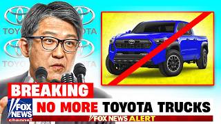 Toyota Ceo SHOCKING Announcement The END of Toyota Trucks [upl. by Caterina]