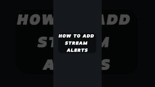 HOW TO ADD STREAM ALERTS PART 2 [upl. by Kirchner]