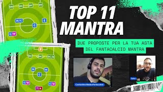 DUE TOP 11 PER LA TUA ASTA DI FANTACALCIO MANTRA  CONSIGLI STRATEGIE MODULI BY BABBO amp SALVO [upl. by Anaert]