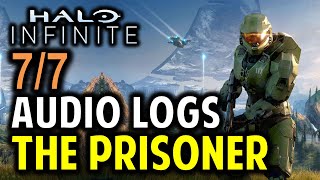 The Prisoner UNSC Audio Logs All 7 Locations  Halo Infinity Collectibles Guide [upl. by Arratoon430]