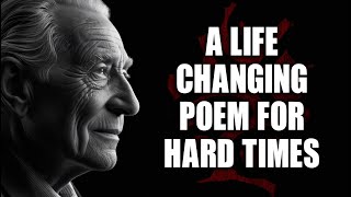 A Life Changing Poem for Hard Times [upl. by Buna]