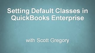 QuickBooks Enterprise 2013  New Feature Setting Default Classes [upl. by Ahsitra777]