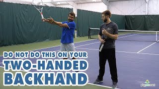 DO NOT Do This On Your Two Handed Backhand  Tennis Lesson [upl. by Arlynne639]