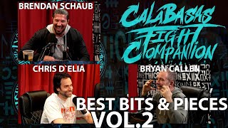 Best Of Calabasas Fight Companion UFC 269  Chris DElia Brendan Schaub amp Bryan Callen Vol 2 [upl. by Emmuela]