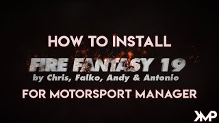 How to install FIRE FANTASY 19 Mod for Motorsport Manager [upl. by Hanway887]