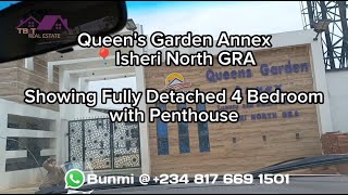 Queens Garden Annex Isheri North GRA Fully Detached 4 bedroom  Penthouse [upl. by Fabiola128]