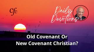 April 12  Daily Devotion  Old Covenant Or New Covenant Christian  Zac Poonen [upl. by Cheri103]