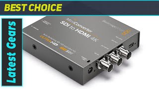 Blackmagic Design Mini Converter SDI to HDMI 4K  The Ultimate Converter for 4K Monitors [upl. by Valsimot895]