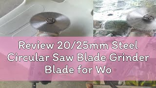 Review 2025mm Steel Circular Saw Blade Grinder Blade for Wood 110125150mm Craftsmen Cutting Disc [upl. by Eimaraj]