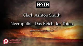 Clark Ashton Smith Necropolis  Das Reich der Toten Hörbuch deutsch [upl. by Atiken]