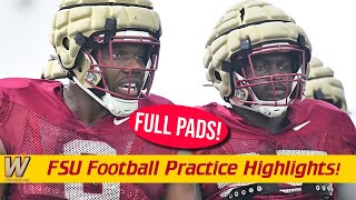 FSU Football Practice HIGHLIGHTS Day 6  FULL PADS ARE ON  Warchant TV FSU [upl. by Kleon]