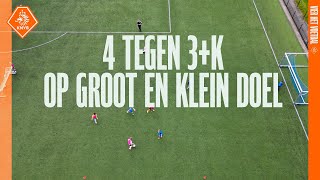 𝟰 🆚 𝟯𝗞 met groot en klein doel I OEFENSTOF ⚽ [upl. by Airdnala]