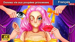 Donnez vie aux poupées princesses 👸 Contes De Fées 🌛 WOA  French Fairy Tales [upl. by Saleem896]