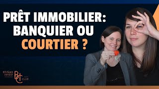 Obtenir un prêt immobilier en Belgique  Banquier ou courtier [upl. by Lynelle]