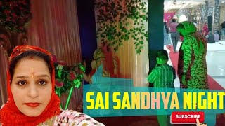 SAI SANDHYA NIGHT [upl. by Kalie]