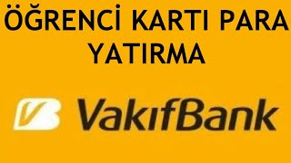 Vakıfbank Öğrenci Kartı Para Yatırma Nasıl Yapılır [upl. by Yelak]